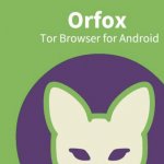    Tor Browser   Orfox   ,         